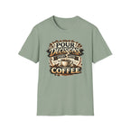 Pour Decisions Start with Coffee T-Shirt