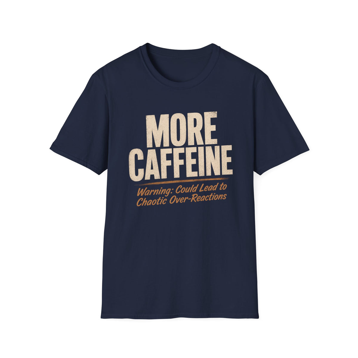 More Caffeine T-Shirt