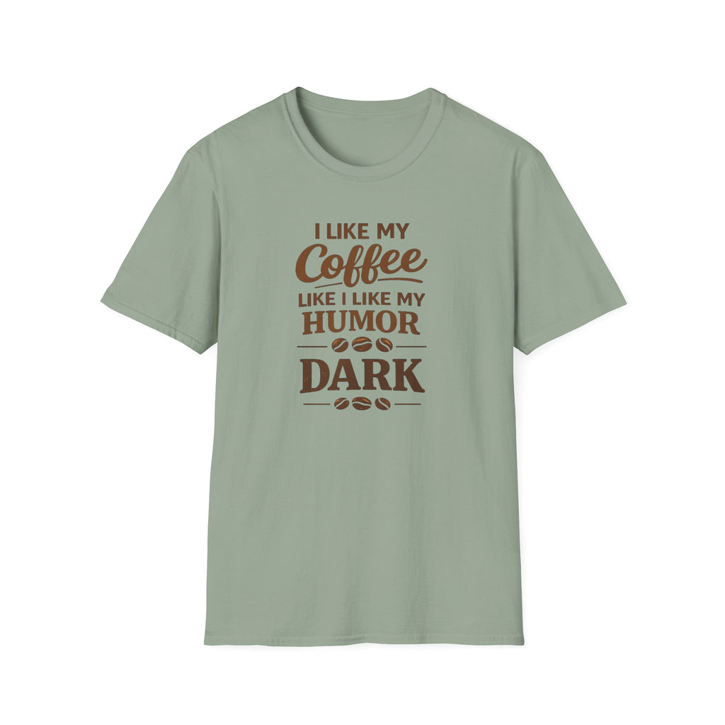 I Like My Coffee T-Shirt