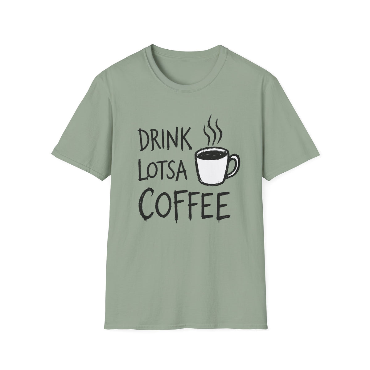 Drink Lotsa Coffee-Light T-Shirt