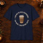 I Cannot Be Held Responsible T-Shirt - Navy coffee-bar flat-lay
