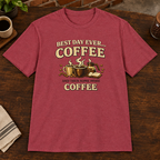 Best Day Ever T-Shirt Heather Cardinal close-fill short-sleeve coffee-bar flat lay