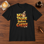 No Talkie Before Coffee 2 T-Shirt Black coffee bar mockup