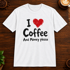 I Love Coffee T-Shirt in White on a dark wood coffee bar