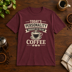 Today's Personality T-Shirt Maroon coffee-bar flat lay