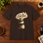 Give Me Coffee T-Shirt Dark Chocolate coffee-bar flat lay, consistent framing