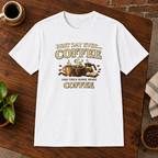 Best Day Ever T-Shirt White close-fill short-sleeve coffee-bar flat lay