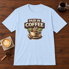 Paid in Coffee T-Shirt Light Blue coffee bar mockup
