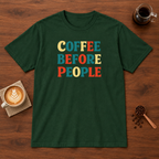 Coffee Before People T-Shirt Forest Green coffee bar mockup