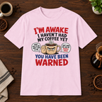 You Have Been Warned T-Shirt Light Pink short-sleeve coffee-bar flat lay