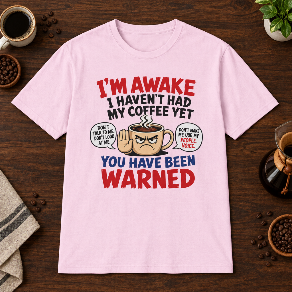 You Have Been Warned T-Shirt Light Pink short-sleeve coffee-bar flat lay