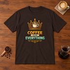 Coffee Over Everything T-Shirt Dark Chocolate flat lay on walnut coffee bar