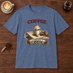 Coffee Keeps HR Calm T-Shirt Heather Indigo coffee bar mockup