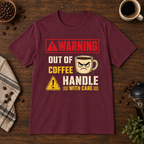 Warning Out of Coffee T-Shirt Maroon short-sleeve coffee-bar flat lay