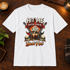 Hit Me with Your Best Pot T-Shirt White close-fill short-sleeve coffee-bar flat lay