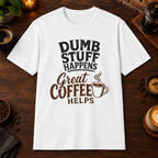 Dumb Stuff Happens T-Shirt in White, overhead coffee-bar flat-lay mockup