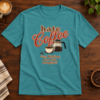 Hate Coffee T-Shirt Heather Galapagos Blue on warm coffee bar