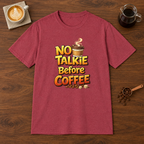 No Talkie Before Coffee 2 T-Shirt Heather Cardinal coffee bar mockup