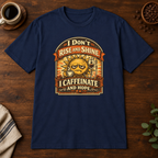 I Don't Rise and Shine T-Shirt Navy short-sleeve coffee-bar flat lay