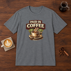 Paid in Coffee T-Shirt Graphite Heather coffee bar mockup