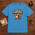 Paid in Coffee T-Shirt Heather Sapphire coffee bar mockup