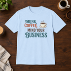 Mind Your Business T-Shirt Light Blue short-sleeve coffee-bar flat lay