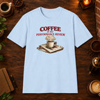 Coffee is My Performance Review T-Shirt in Light Blue, zoomed lifestyle mockup