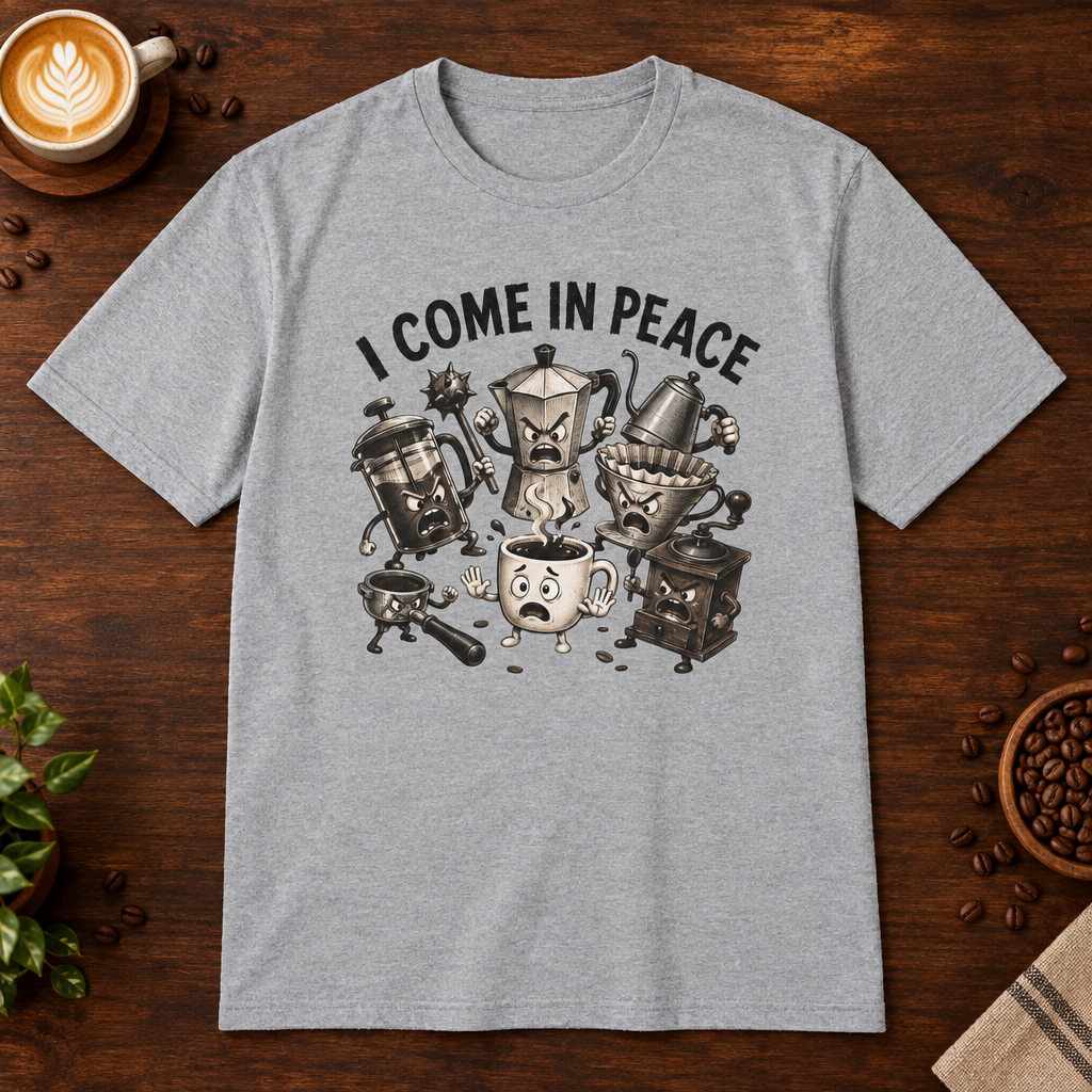 I Come in Peace T-Shirt Sport Grey on warm coffee bar