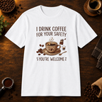I Drink Coffee for Your Safety T-Shirt in White, overhead coffee-bar flat-lay mockup