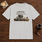 Coffee is My Business Plan T-Shirt Ice Grey coffee bar mockup