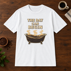 The Day Can Begin T-Shirt White coffee-bar flat lay