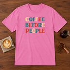 Coffee Before People T-Shirt Azalea coffee bar mockup