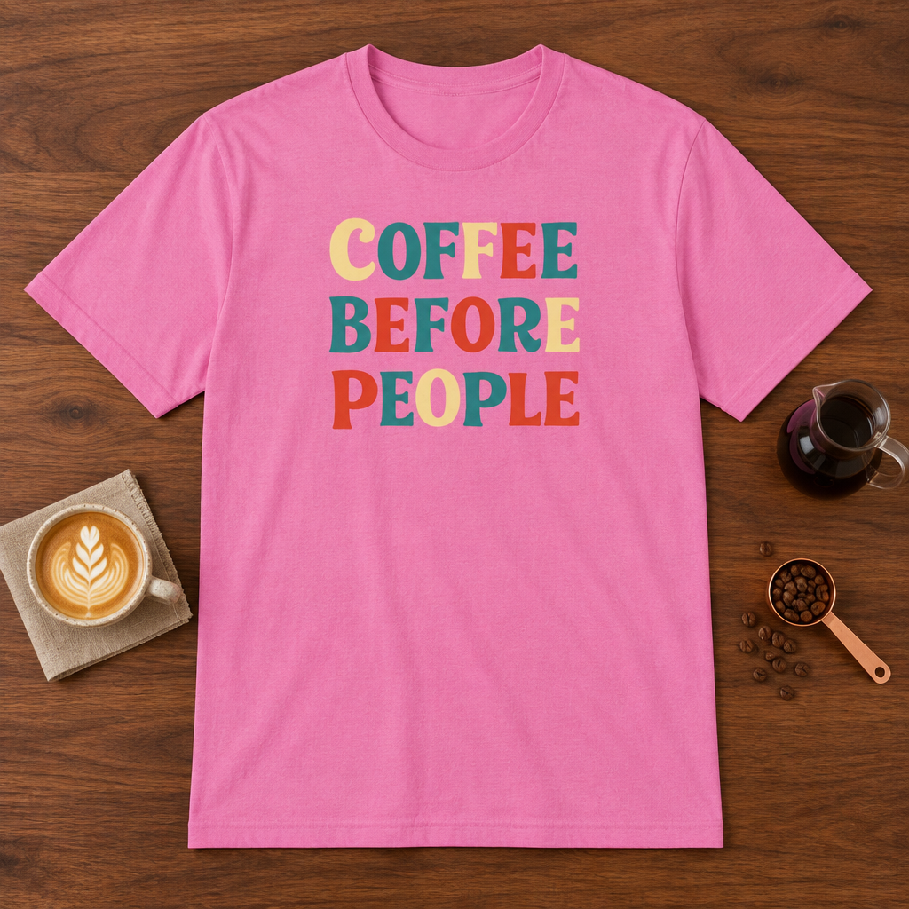 Coffee Before People T-Shirt Azalea coffee bar mockup