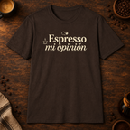 Espresso mi opinión T-Shirt in Dark Chocolate, overhead coffee-bar flat-lay mockup