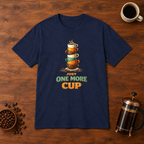 Just One More Cup T-Shirt Navy coffee-bar flat lay
