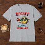 Decaf? T-Shirt Sport Grey coffee bar mockup