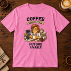 Coffee Makes the Woman T-Shirt in Azalea on a dark wood coffee bar