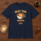 May the Froth Be With You T-Shirt Navy coffee bar mockup
