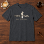 Productivity Sold Separately T-Shirt Dark Heather Grey coffee bar mockup