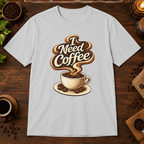 I Need Coffee T-Shirt Ice Grey close-fill short-sleeve coffee-bar flat lay