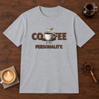 Coffee is My Personality T-Shirt Sport Grey coffee bar mockup