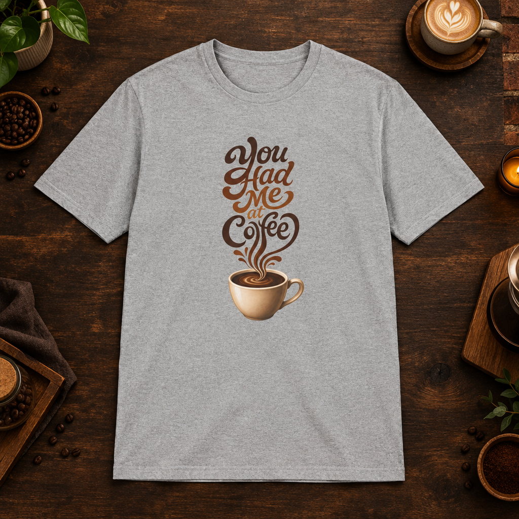 You Had Me at Coffee T-Shirt in Sport Grey, coffee bar flat lay mockup