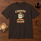 Coffee Before Talkie T-Shirt Dark Chocolate coffee bar mockup