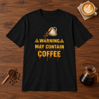 Warning May Contain Coffee T-Shirt Black coffee bar mockup