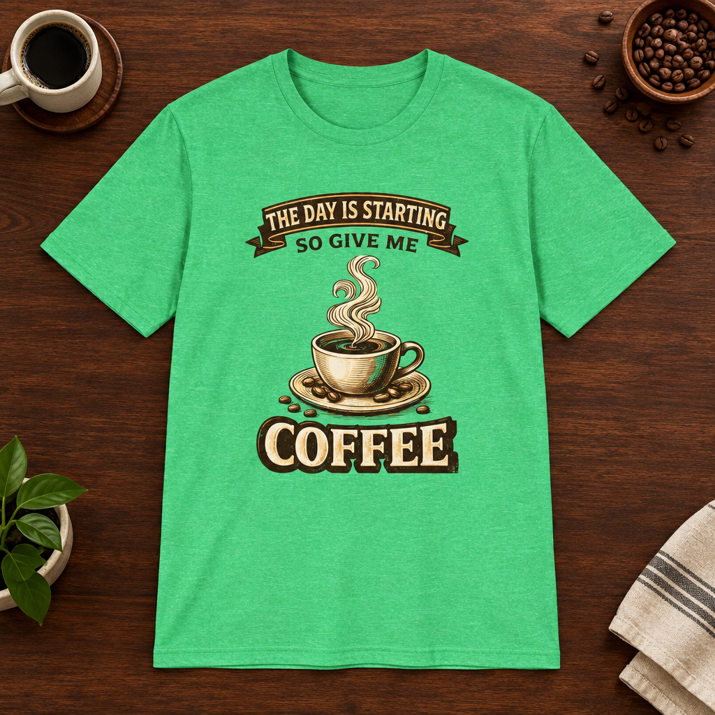 The Day is Starting T-Shirt Heather Irish Green short-sleeve coffee-bar flat lay