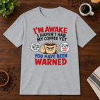 You Have Been Warned T-Shirt Sport Grey short-sleeve coffee-bar flat lay