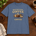 Best Day Ever T-Shirt Heather Indigo close-fill short-sleeve coffee-bar flat lay