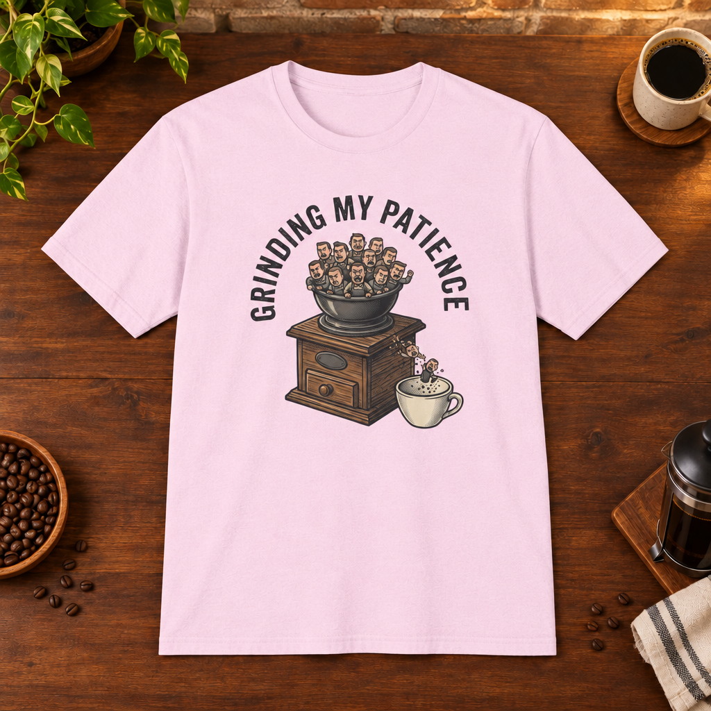 Grinding My Patience T-Shirt Light Pink coffee-bar flat lay, consistent framing