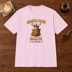 Grind Now Shine Later T-Shirt Light Pink coffee bar mockup