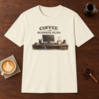 Coffee is My Business Plan T-Shirt Natural coffee bar mockup
